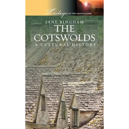 The Cotswolds: A Cultural History - Hardcover