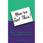 You've Got This!: Vital career skills that no one will teach you - Paperback