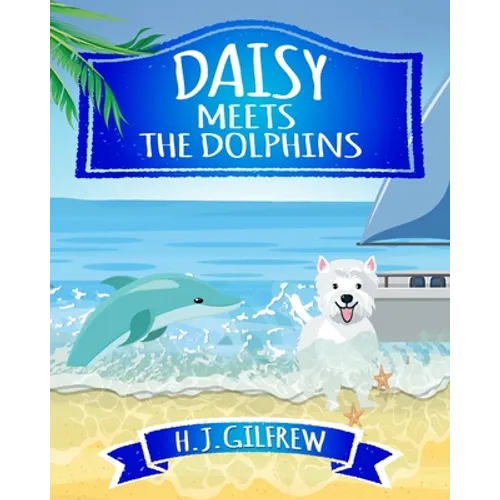 Daisy Meets the Dolphins - Paperback