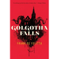 Golgotha Falls - Paperback
