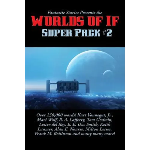 Fantastic Stories Presents the Worlds of If Super Pack #2 - Hardcover