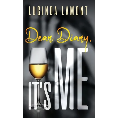 Dear Diary, It's Me - Hardcover
