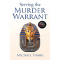Serving the Murder Warrant - Paperback