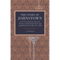 The Story of Johnstown: Its Early Settlement, Rise and Progress, Industrial Growth, and Appalling Flood on May 31st, 1889 - Paperback