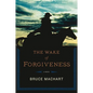 Wake of Forgiveness - Paperback