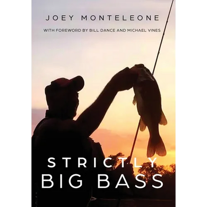 Strictly Big Bass: Proven Trophy Tactics - Hardcover