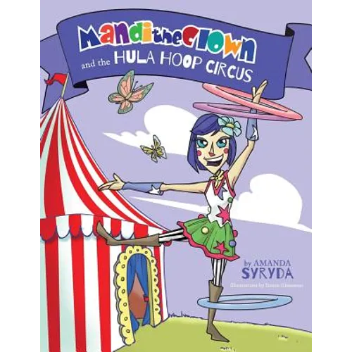 Mandi the Clown and the Hula Hoop Circus - Paperback