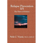Relapse Prevention 101: The Dawn of Sobriety - Paperback