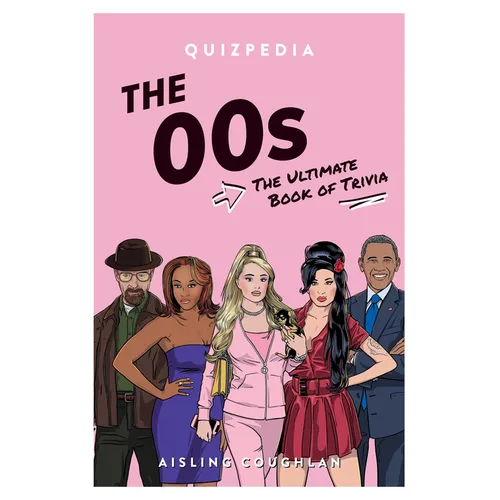 The 00s Quizpedia: The Ultimate Book of Trivia - Paperback