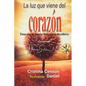 La Luz que viene del Corazón - Paperback