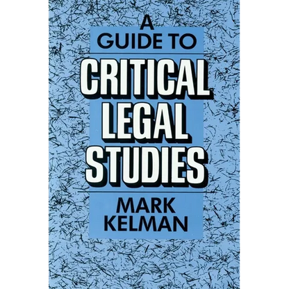 A Guide to Critical Legal Studies - Paperback