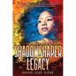 Shadowshaper Legacy (the Shadowshaper Cypher, Book 3): Volume 3 - Hardcover