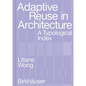 Adaptive Reuse in Architecture: A Typological Index - Paperback