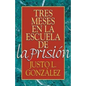 Tres Meses En La Escuela de la Prision - Paperback