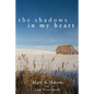 The Shadows in My Heart - Paperback