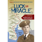 Luck or Miracle: A World War II POW's Survival Story - Hardcover