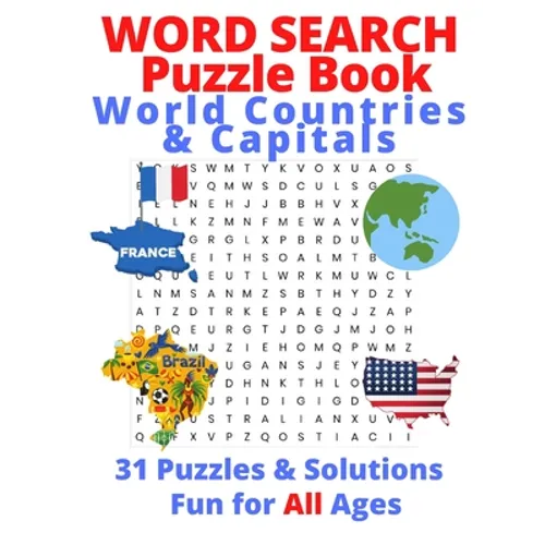 Word Search Puzzle Book, World Countries & Capitals: 31 Puzzles & Solutions, Fun for All Ages - Paperback