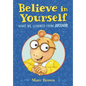 Believe in Yourself: What We Learned from Arthur - Hardcover