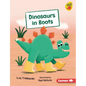 Dinosaurs in Boots - Library Binding