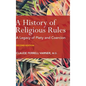 A History of Religious Rules: A legacy of Piety and Coercion - Hardcover