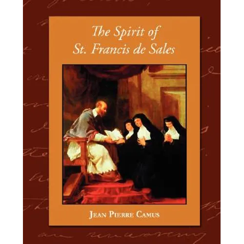 The Spirit of St. Francis de Sales - Paperback