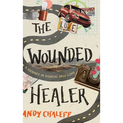 The Wounded Healer: A Journey in Radical Self-Love - Hardcover