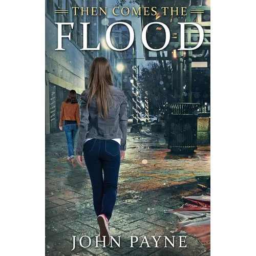 Then Comes the Flood - Paperback