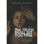 The Truth Shall Set You - Hardcover