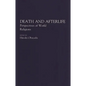 Death and Afterlife: Perspectives of World Religions - Paperback