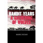 Bandit Years: A Gathering of Wolves - Paperback