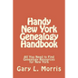 Handy New York Genealogy Handbook: All You Need to Find Genealogy Resources for New York - Paperback
