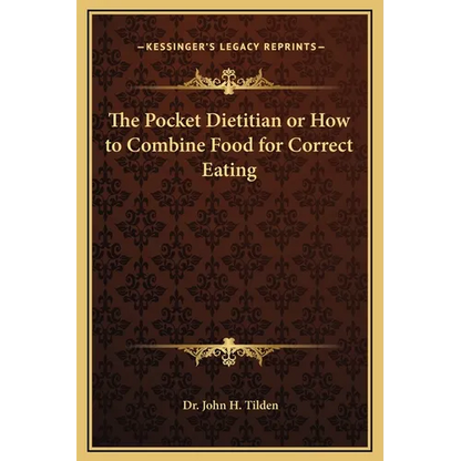 The Pocket Dietitian or How to Combine Food for Correct Eating - Hardcover