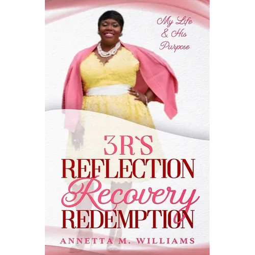 3 R's Reflection Recovery Redemption - Paperback