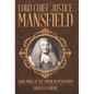 Lord Chief Justice Mansfield: Dark Horse of the American Revolution - Hardcover