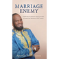 Marriage Enemy: Experience relation-SHIP success preventing Relation-SHIP wreck - Hardcover