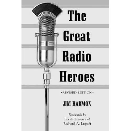 The Great Radio Heroes, rev. ed. - Paperback