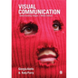 Visual Communication: Understanding Images in Media Culture - Paperback