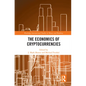 The Economics of Cryptocurrencies - Paperback