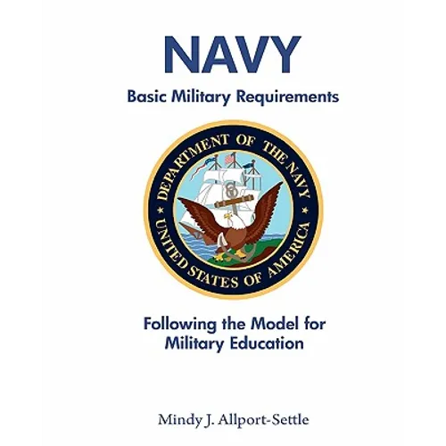 Navy Basic Military Requirements: Following the Model for Military Education - Paperback