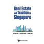 Real Estate and Taxation in Singapore - Paperback