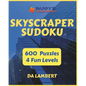 Skyscraper Suduko: 600 Fun and Challenging puzzles - Paperback