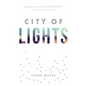 City of Lights: Letting go of what we think life should look like so we can discover more - Paperback