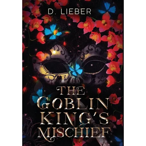 The Goblin King's Mischief - Hardcover
