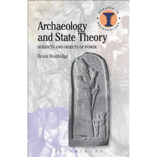 Archaeology and State Theory - Paperback