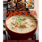 Tasting Minnesota: Favorite Recipes from the Land of 10,000 Lakes - Hardcover