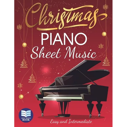 Christmas Piano Sheet Music: Christmas Carols for Beginners. Easy and Intermediate - Paperback