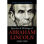 Speeches & Writings Of Abraham Lincoln 1832-1865 - Paperback