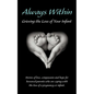 Always Within; Grieving the Loss of Your Infant - Paperback