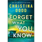 Forget What You Know - Paperback
