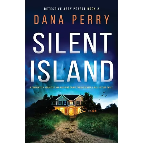 Silent Island: A completely addictive and gripping crime thriller with a nail-biting twist - Paperback